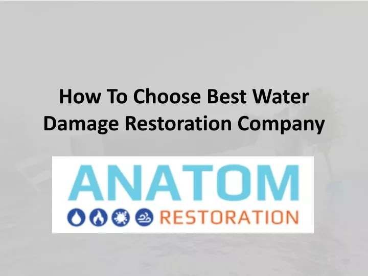 how to choose best water damage restoration company