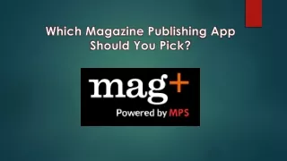 Which Magazine Publishing App Should You Pick?