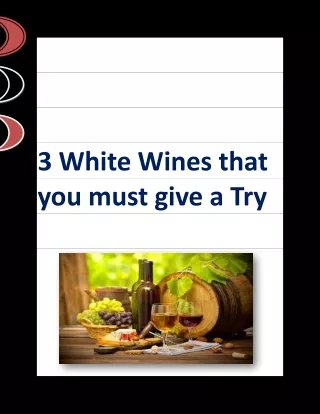3 white wines that you must give a try