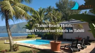 Tahiti Beach Hotels: Best Oceanfront Hotels in Tahiti