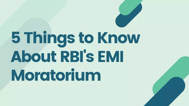 5 things to know about rbi s emi moratorium