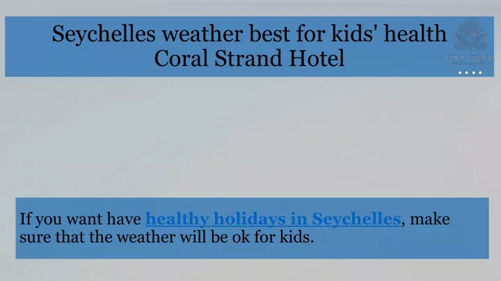 seychelles weather best for kids health coral