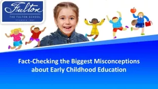 Fact-Checking the Biggest Misconceptions about Early Childhood Education