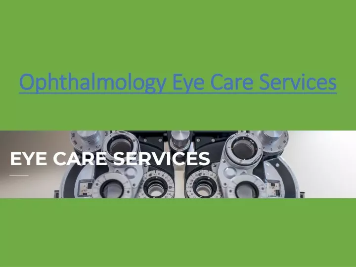 ophthalmology eye care services