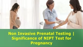 non invasive prenatal testing significance