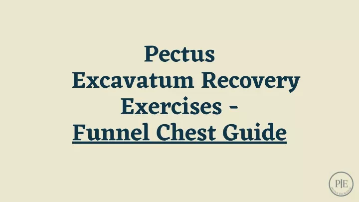 pectus exercises funnel chest guide