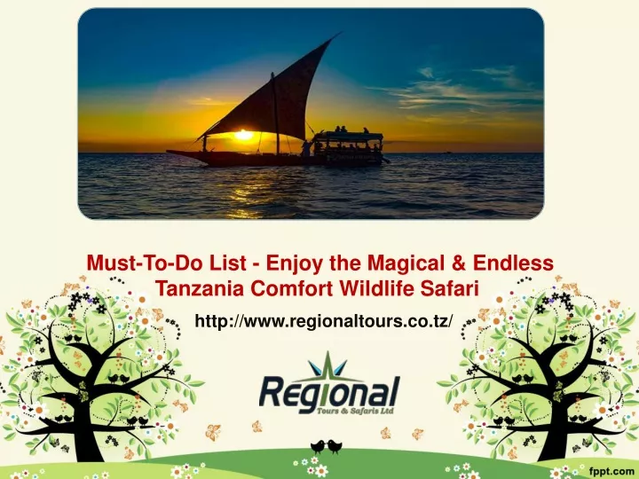 must to do list enjoy the magical endless tanzania comfort wildlife safari