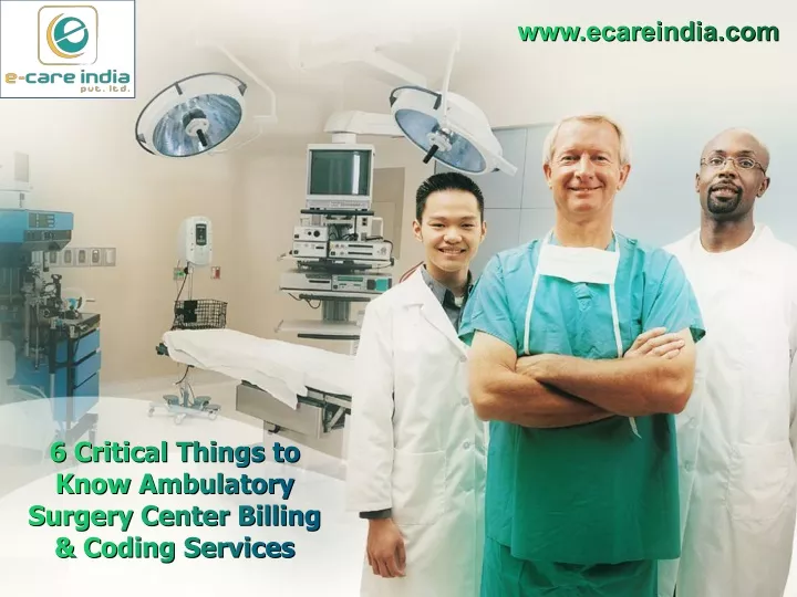 6 critical things to know ambulatory surgery center billing coding services