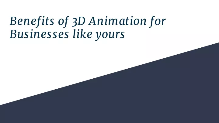 benefits of 3d animation for businesses like yours