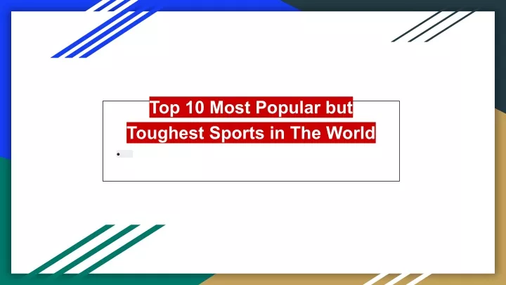 top 10 most popular but toughest sports