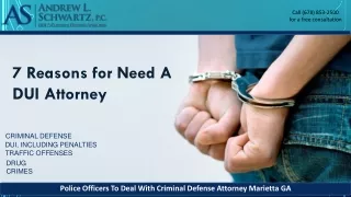 7 Reasons for Need A DUI Attorney