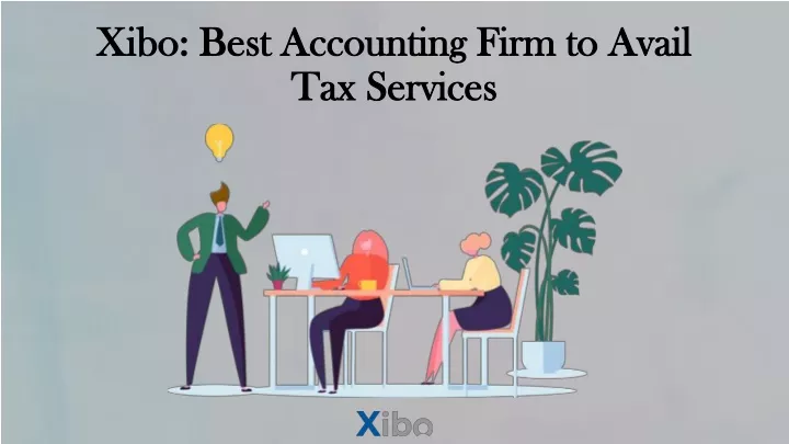 xibo best accounting firm to avail tax services