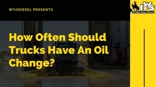 How Often You Should Change Your Truck's Oil? Find Out Here!
