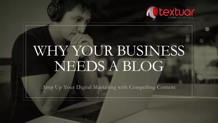 why your business needs a blog