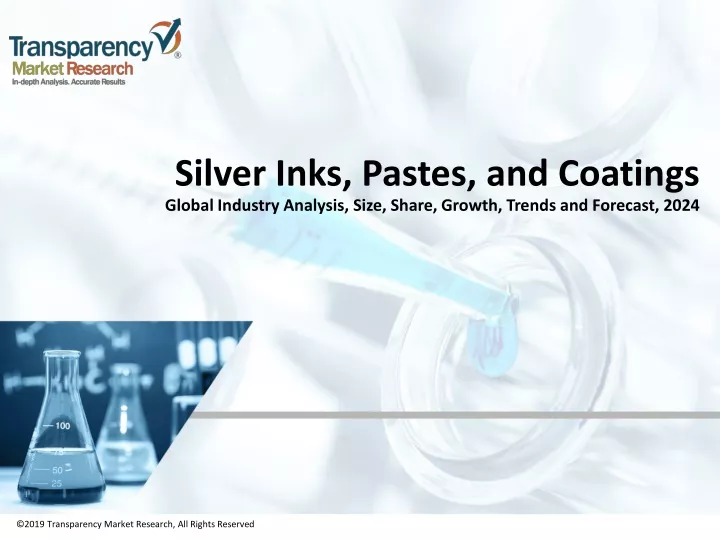 silver inks pastes and coatings global industry analysis size share growth trends and forecast 2024