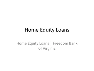 Home Equity Loans | Freedom Bank of Virginia