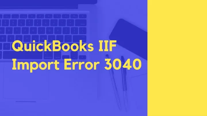 quickbooks iif impo rt error 3040