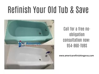 Professional bathtub refinishing at affordable prices