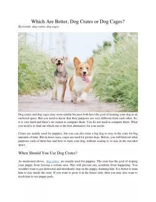 which are better dog crates or dog cages keywords