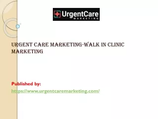 Urgent Care Marketing-walk in clinic marketing