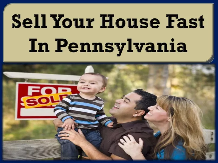 sell your house fast in pennsylvania