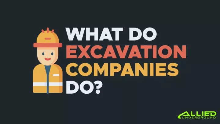 what do excavation companies do