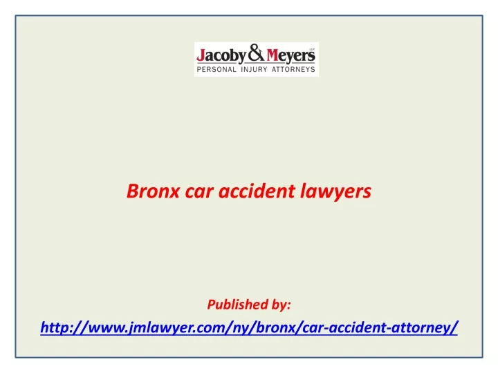 bronx car accident lawyers published by http www jmlawyer com ny bronx car accident attorney