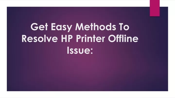 get easy methods to resolve hp printer offline issue