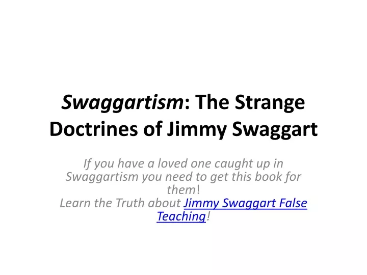 swaggartism the strange doctrines of jimmy