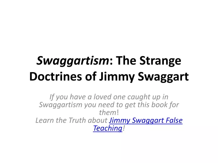 swaggartism the strange doctrines of jimmy swaggart