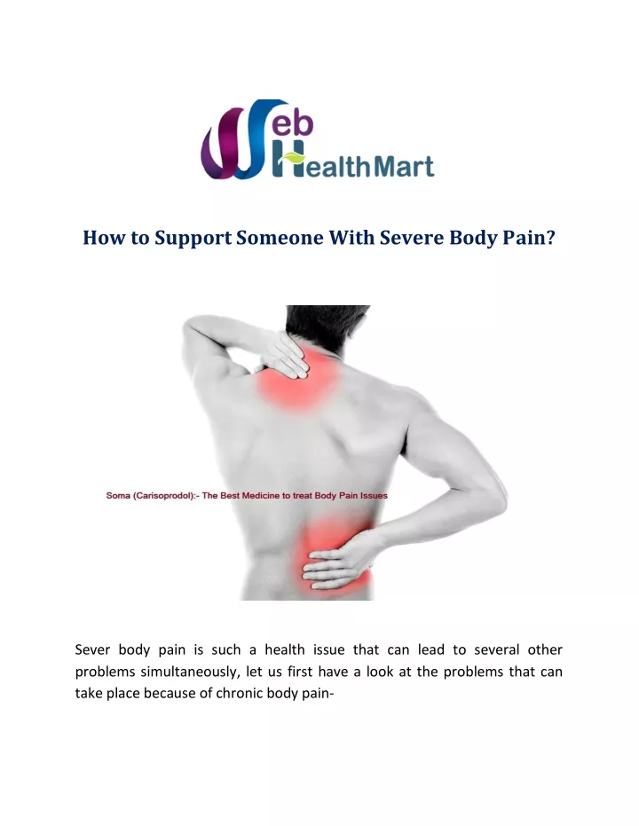 how to support someone with severe body pain