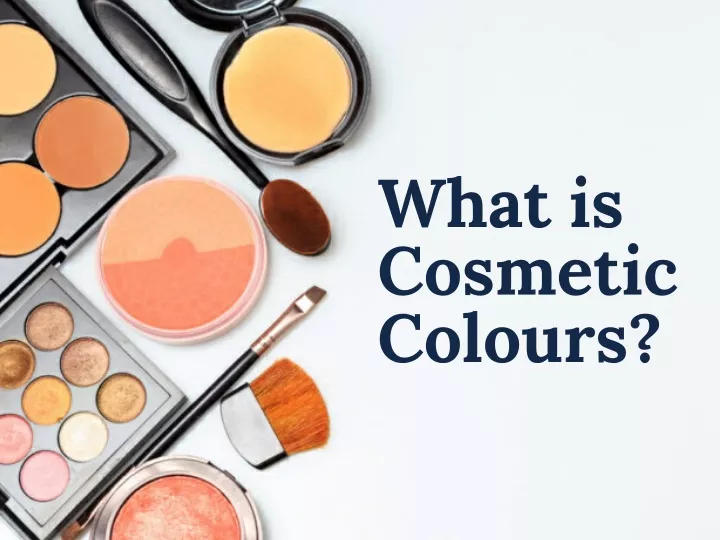 what is cosmetic colours