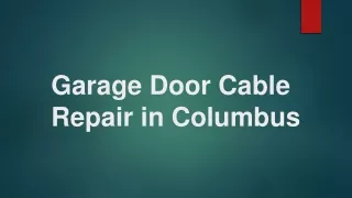 Garage Door Cable Repair in Columbus