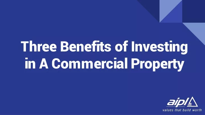 three benefits of investing in a commercial property