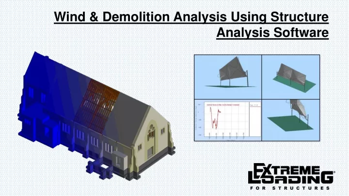 wind demolition analysis using structure analysis software
