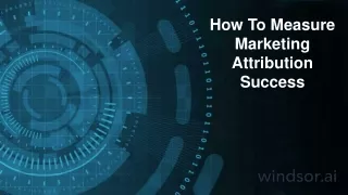 how to measure marketing attribution success