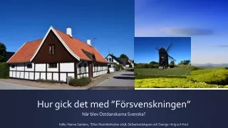 hur gick det med f rsvenskningen n r blev