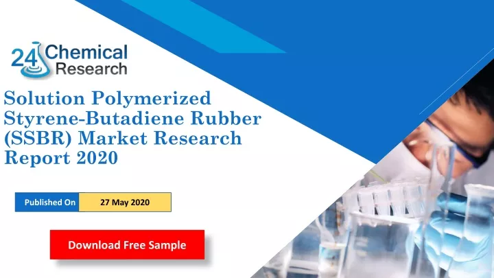 solution polymerized styrene butadiene rubber ssbr market research report 2020