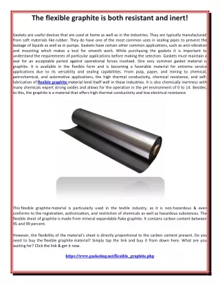 the flexible graphite is both resistant and inert