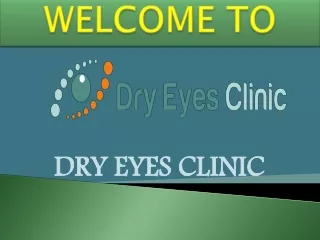 Eye Drops For Dry Eyes - Dry Eyes Clinic