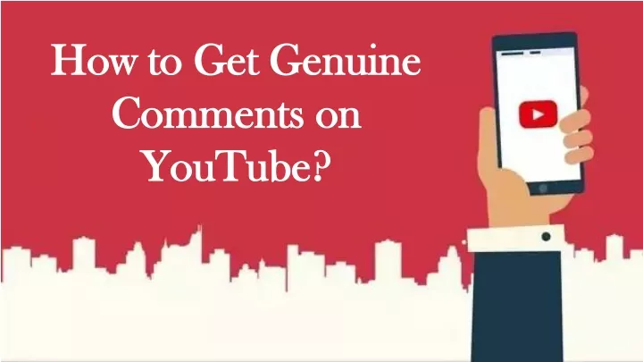 how to get genuine comments on youtube