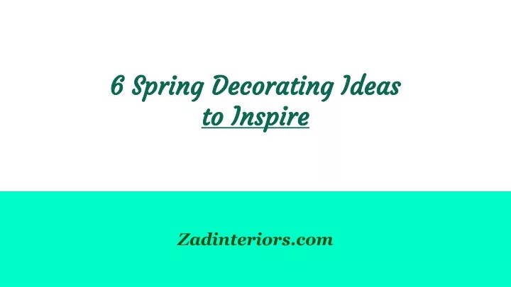 6 spring decorating ideas to inspire