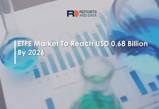 ETFE Market Research Insights 2020-2026