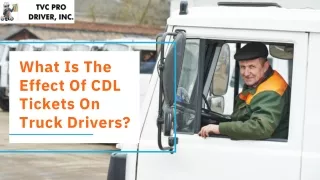 What Is The Effect Of CDL Tickets On Truck Drivers?