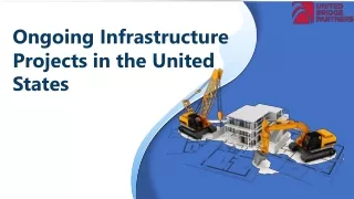 ongoing infrastructure projects in the united