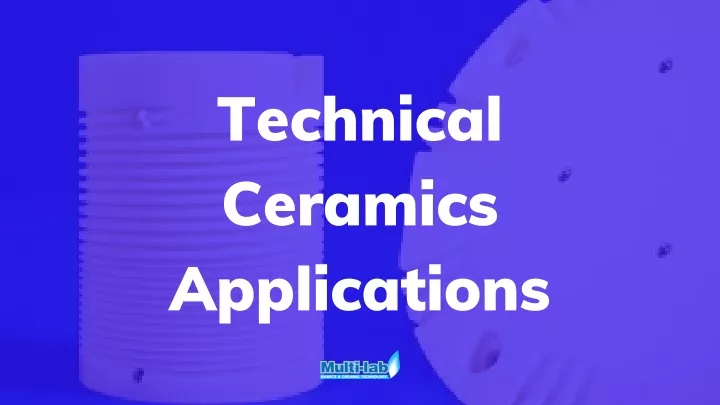 technical ceramics applications