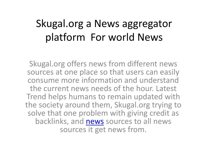 skugal org a news aggregator platform for world news