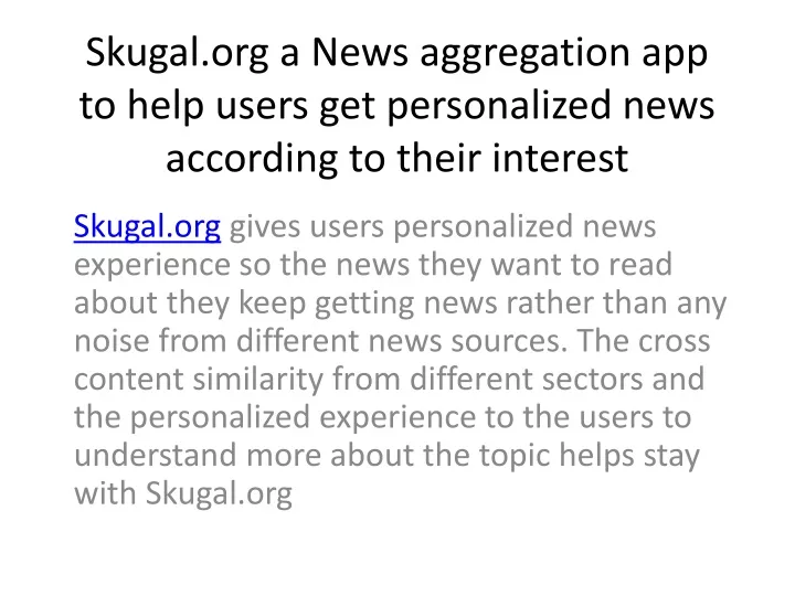 skugal org a news aggregation app to help users get personalized news according to their interest