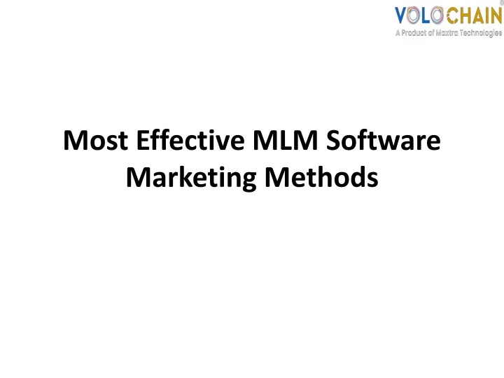 most effective mlm software marketing methods