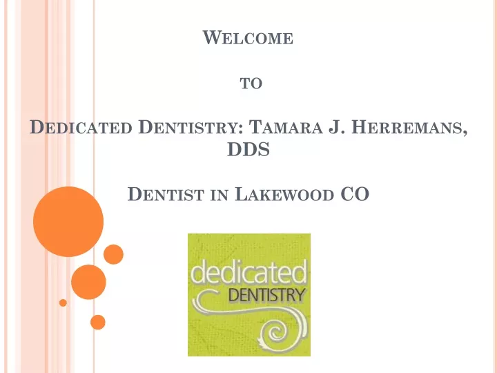 welcome to dedicated dentistry tamara j herremans dds dentist in lakewood co